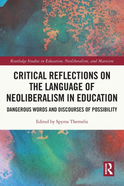 Book cover of: Critical Reflections on the Language of Neoliberalism in Education