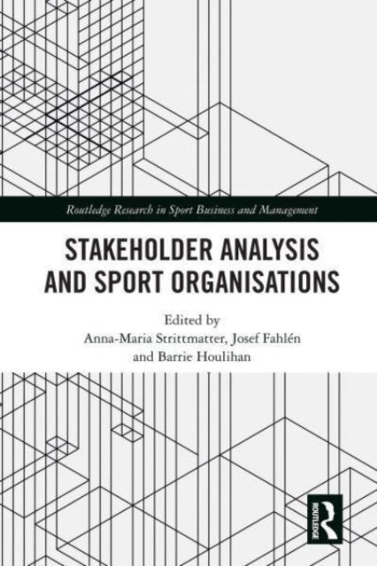 Book cover of: Stakeholder Analysis and Sport Organisations. By: Anna-Maria Strittmatter