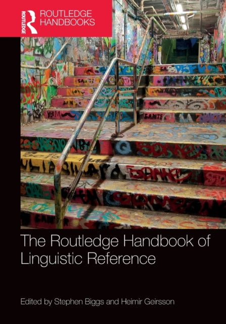 Book cover of: Routledge Handbook of Linguistic Reference. By: Stephen Biggs