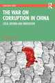 Book cover of: War on Corruption in China. By: Sunny L. Yang