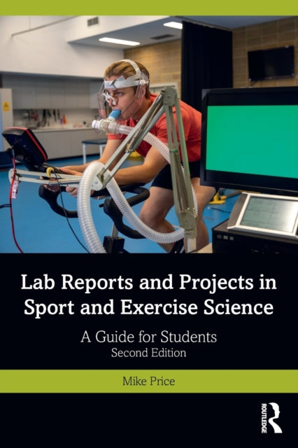 Book cover of: Lab Reports and Projects in Sport and Exercise Science. By: Mike Price