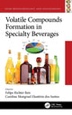 Book cover of: Volatile Compounds Formation in Specialty Beverages. By: Felipe Richter Reis