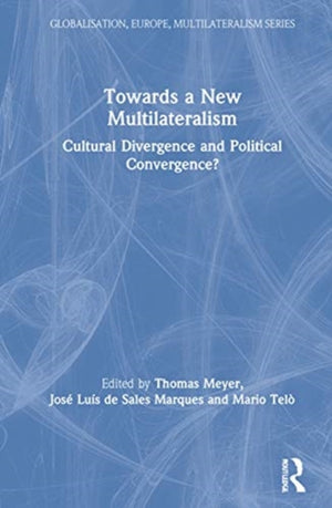 Towards a New Multilateralism