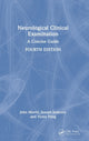 Book cover of: Neurological Clinical Examination. By: John G. L. Morris