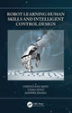 Book cover of: Robot Learning Human Skills and Intelligent Control Design. By: Chenguang Yang