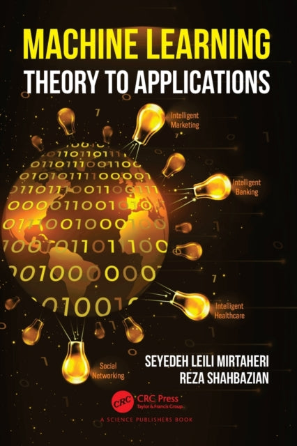 Book cover of: Machine Learning. By: Seyedeh Leili Mirtaheri