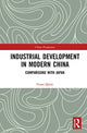 Book cover of: Industrial Development in Modern China. By: Guan Quan