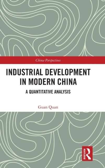 Industrial Development in Modern China