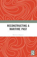 Reconstructing a Maritime Past