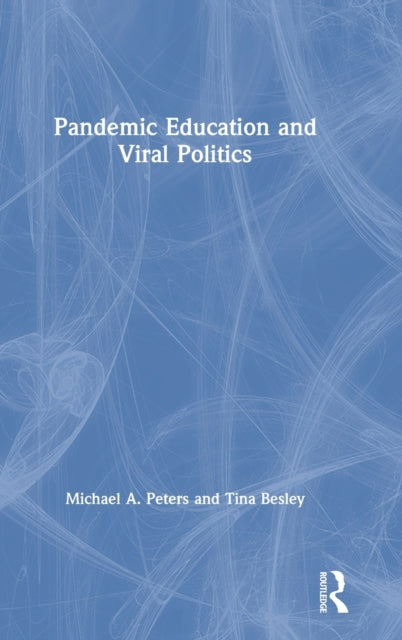 Pandemic Education and Viral Politics