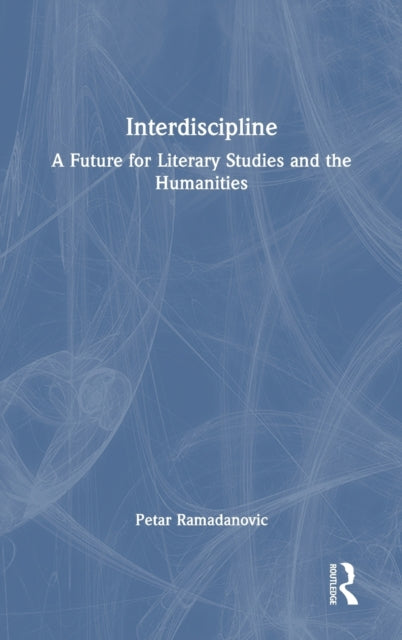Book cover of: Interdiscipline. By: Petar Ramadanovic
