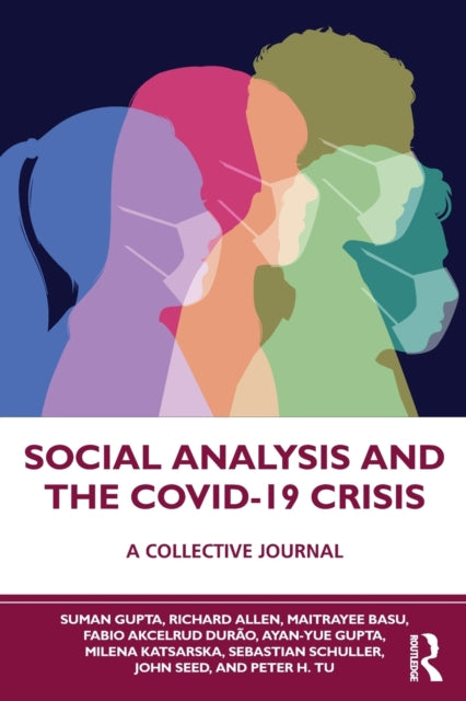 Book cover of: Social Analysis and the COVID-19 Crisis. By: Suman Gupta