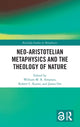 Book cover of: Neo-Aristotelian Metaphysics and the Theology of Nature. By: William M. R. Simpson