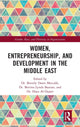 Book cover of: Women, Entrepreneurship and Development in the Middle East. By: Beverly Dawn Metcalfe