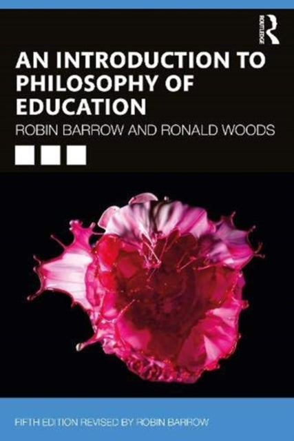 Book cover of: Introduction to Philosophy of Education. By: Robin Barrow
