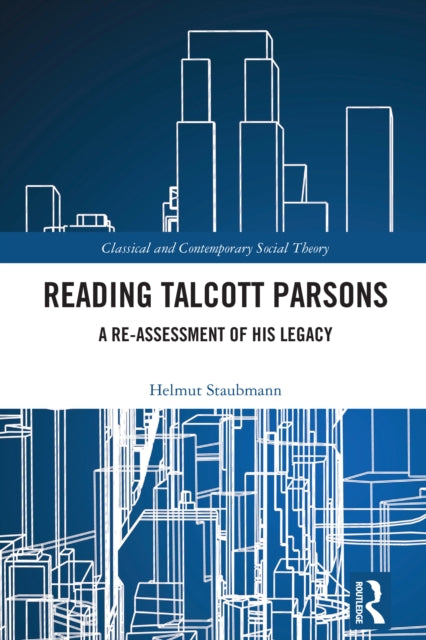 Book cover of: Reading Talcott Parsons. By: Helmut Staubmann