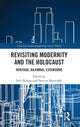 Book cover of: Revisiting Modernity and the Holocaust. By: Jack Dominic Palmer