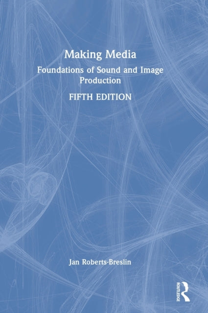 Book cover of: Making Media. By: Jan Roberts-Breslin