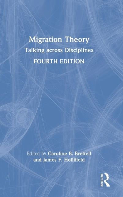 Book cover of: Migration Theory. By: Caroline Brettell