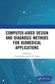 Book cover of: Computer-aided Design and Diagnosis Methods for Biomedical Applications