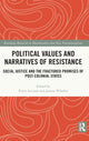 Book cover of: Political Values and Narratives of Resistance. By: Fiona Anciano