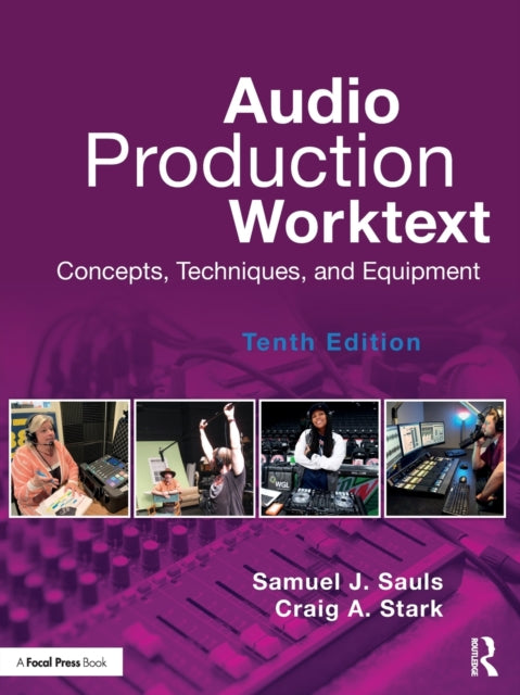 Book cover of: Audio Production Worktext. By: Samuel J. Sauls
