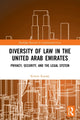 Book cover of: Diversity of Law in the United Arab Emirates. By: Kristin Kamøy