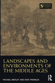 Book cover of: Landscapes and Environments of the Middle Ages. By: Michael Bintley