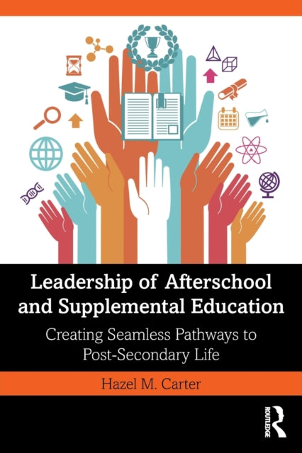 Book cover of: Leadership of Afterschool and Supplemental Education. By: Hazel M. Carter