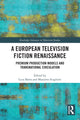 Book cover of: European Television Fiction Renaissance. By: Luca Barra