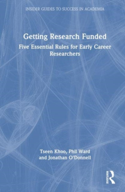 Book cover of: Getting Research Funded. By: Tseen Khoo
