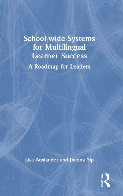 Book cover of: School-wide Systems for Multilingual Learner Success