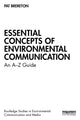 Book cover of: Essential Concepts of Environmental Communication. By: Pat Brereton