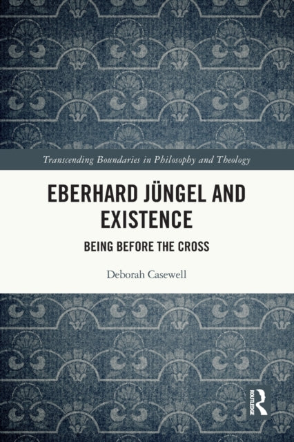 Eberhard Jungel and Existence