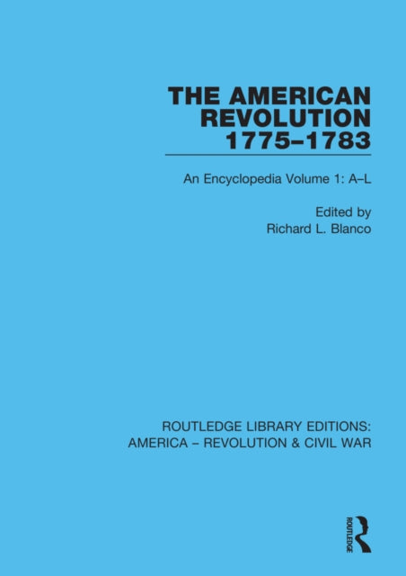 Book cover of: American Revolution 1775–1783. By: Richard L. Blanco