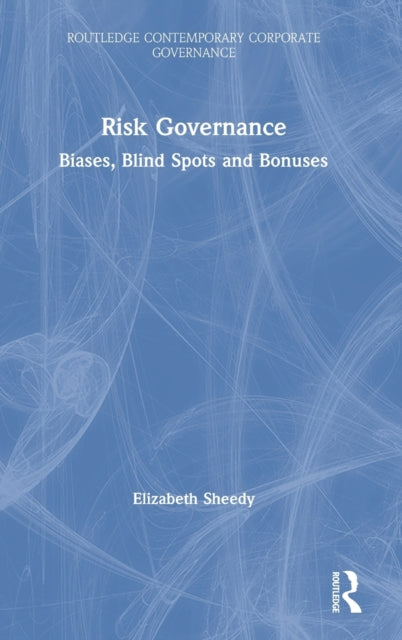 Book cover of: Risk Governance. By: Elizabeth Sheedy