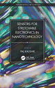 Book cover of: Sensors for Stretchable Electronics in Nanotechnology. By: Kaushik Pal