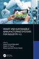 Book cover of: Smart and Sustainable Manufacturing Systems for Industry 4.0. By: Vijaya Kumar Manupati