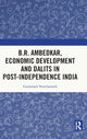 Book cover of: B.R. Ambedkar, Economic Development and Dalits in Post-Independence India. By: Gummadi Nancharaiah