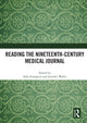 Book cover of: Reading the Nineteenth-Century Medical Journal. By: Jennifer Wallis
