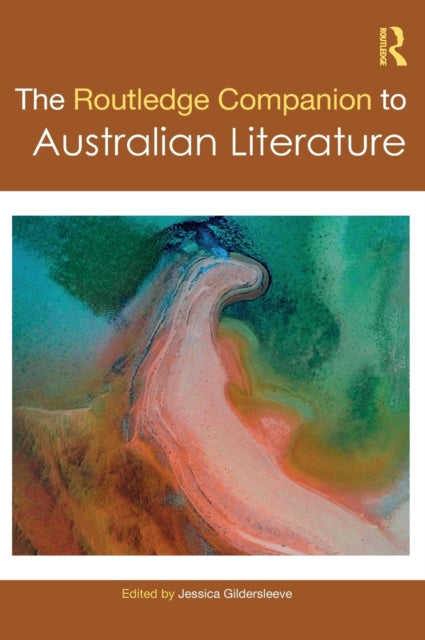 The Routledge Companion to Australian Literature