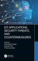 Book cover of: IoT Applications, Security Threats, and Countermeasures. By: Padmalaya Nayak
