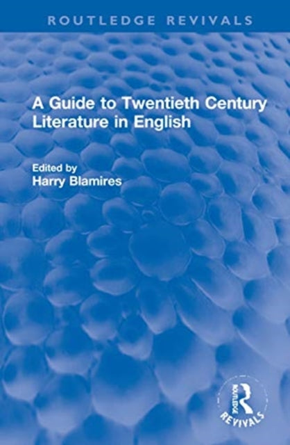 A Guide to Twentieth Century Literature in English