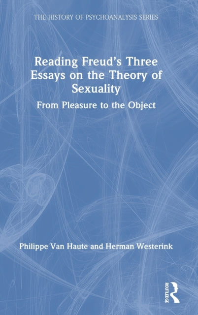 Book cover of: Reading Freud?s Three Essays on the Theory of Sexuality. By: Philippe Van Haute