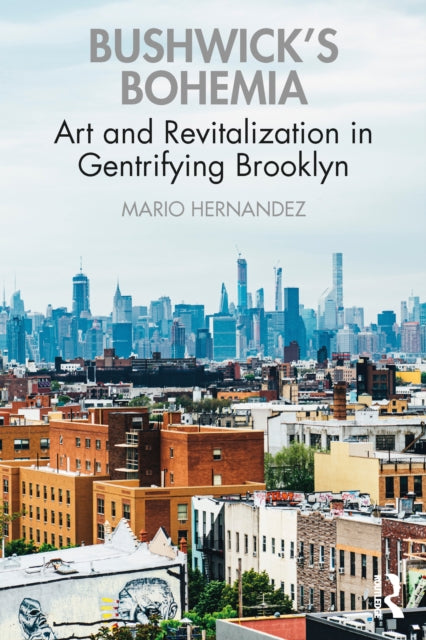 Book cover of: Bushwick's Bohemia. By: Mario Hernandez