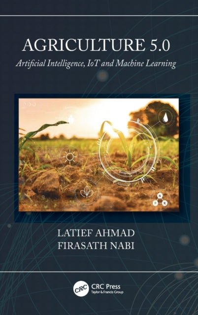 Book cover of: Agriculture 5.0. By: Latief Ahmad