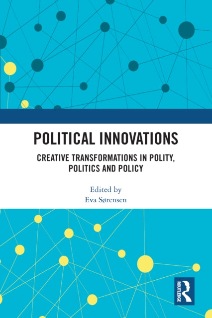 Book cover of: Political Innovations. By: Eva Sørensen