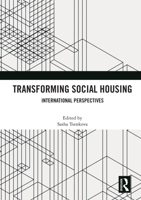 Book cover of: Transforming Social Housing. By: Sasha Tsenkova