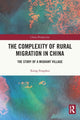 Book cover of: Complexity of Rural Migration in China. By: Fengshui Xiong