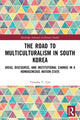 Book cover of: Road to Multiculturalism in South Korea. By: Timothy C. Lim